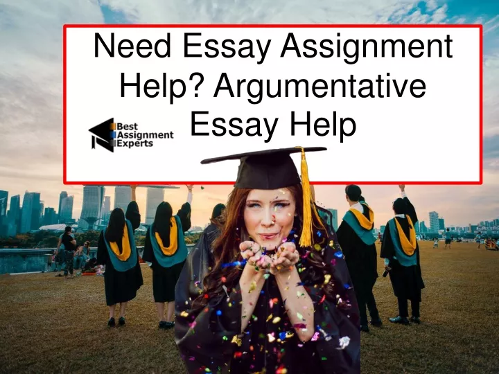 need essay assignment help argumentative essay