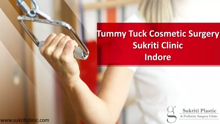 tummy tuck cosmetic surgery sukriti clinic indore