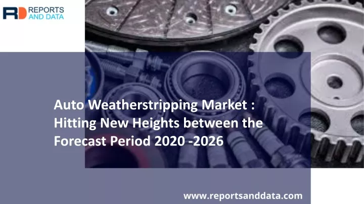 auto weatherstripping market hitting new heights