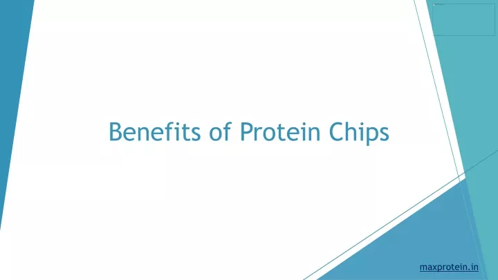 benefits of protein chips