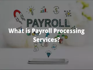 What is Payroll Processing Services?