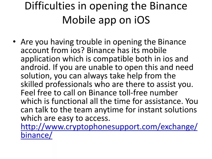 difficulties in opening the binance mobile app on ios