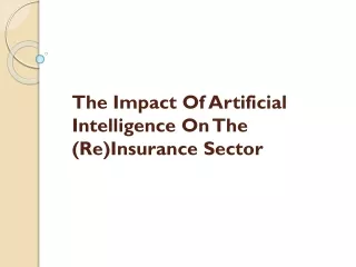 The Impact Of Artificial Intelligence On The (Re)Insurance Sector
