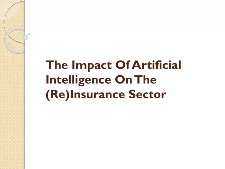 the impact of artificial intelligence on the re insurance sector