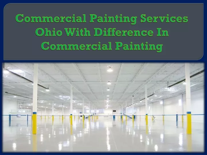 commercial painting services ohio with difference in commercial painting