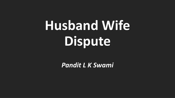 husband wife dispute