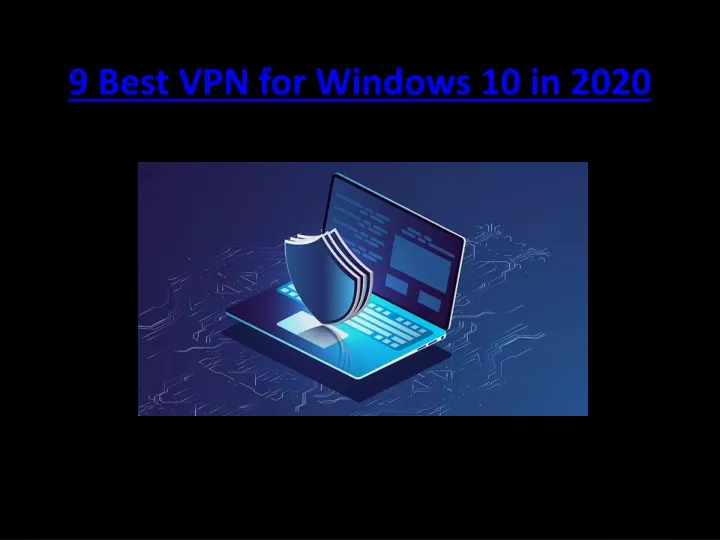 9 best vpn for windows 10 in 2020