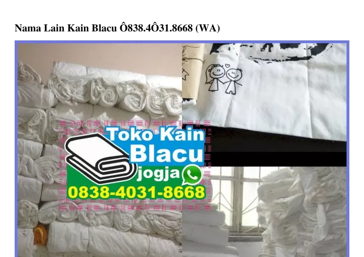 nama lain kain blacu 838 4 31 8668 wa