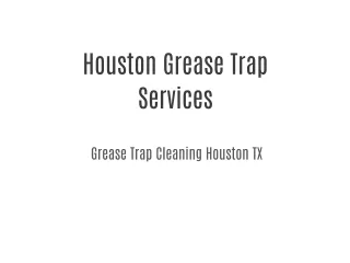 Houston Grease Trap Services | 77004 713-893-1995
