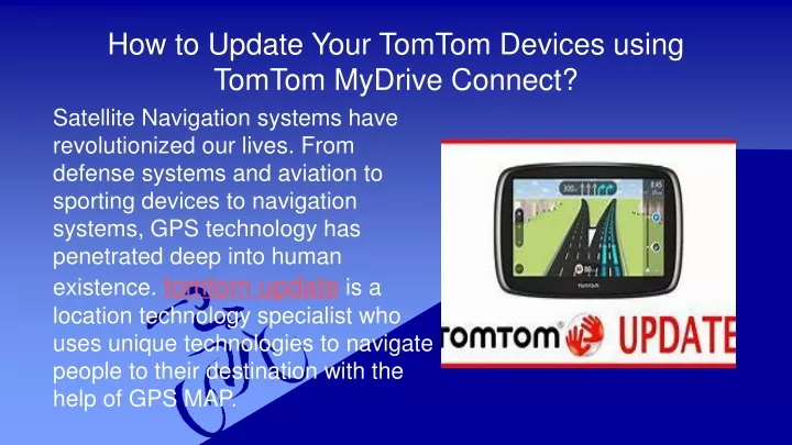 how to update your tomtom devices using tomtom mydrive connect