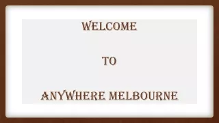 Anywhere Melbourne