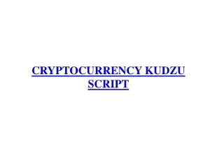 CRYPTOCURRENCY KUDZU READY MADE CLONE SCRIPT