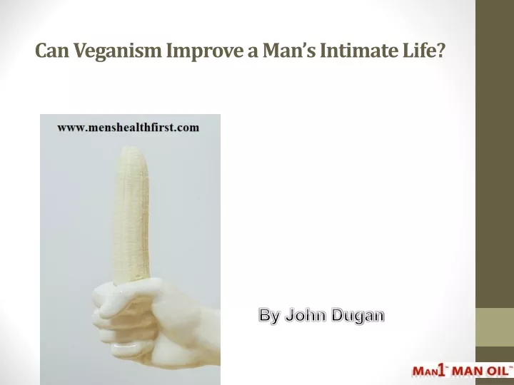 can veganism improve a man s intimate life