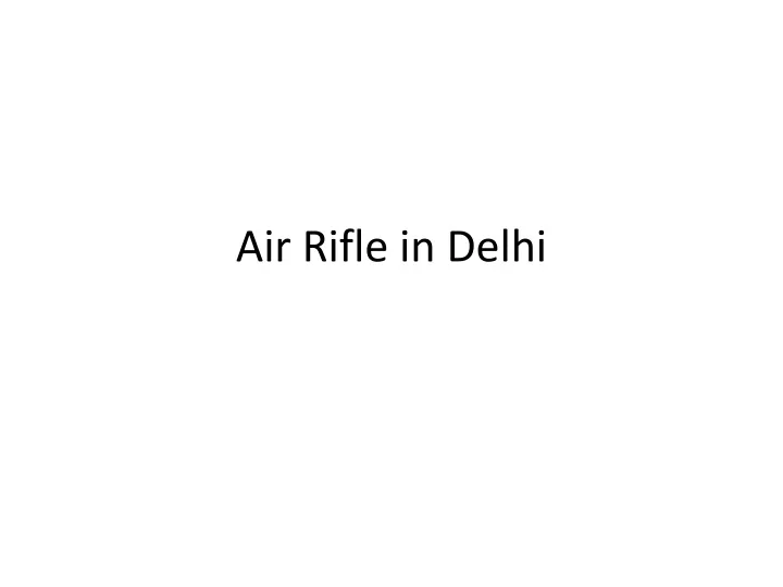 air rifle in delhi