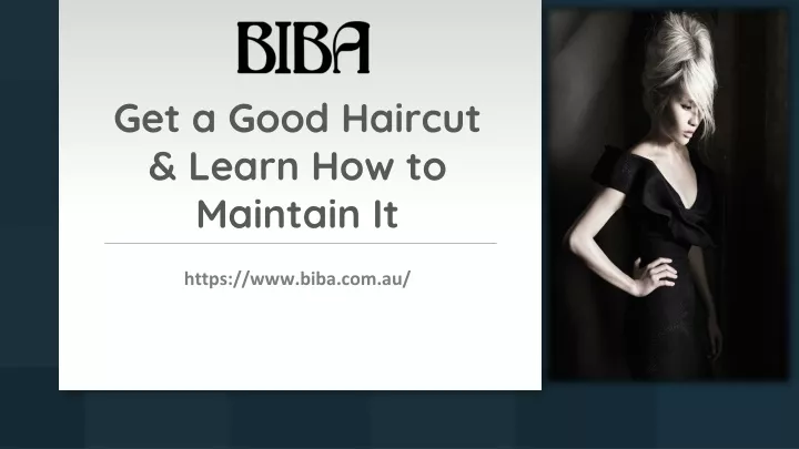 get a good haircut learn how to maintain it