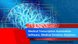 Medical Transcription Automation Software