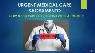 Urgent Medical Care Sacramento - Prepare for Coronavirus at Home