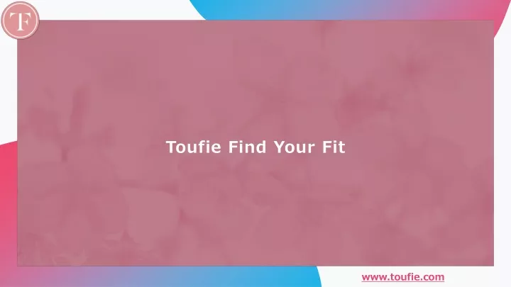 toufie find your fit