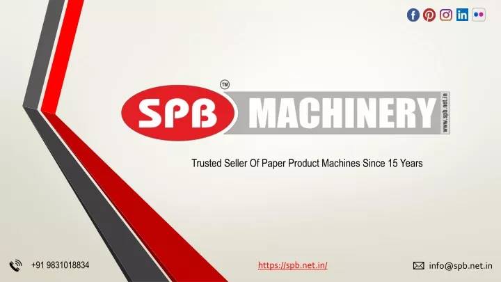 trusted seller of paper product machines since 15 years