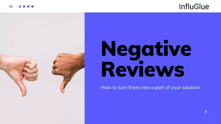 negative reviews how to turn them into a part of your solution