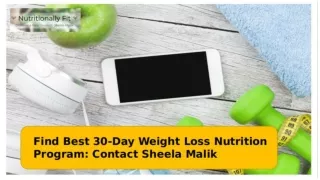 30-Day Weight Loss Nutrition Program: Contact Sheela Malik in Canada