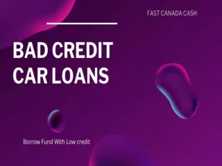 Remove All The Money Related Problem With Bad Credit Car Loans BC