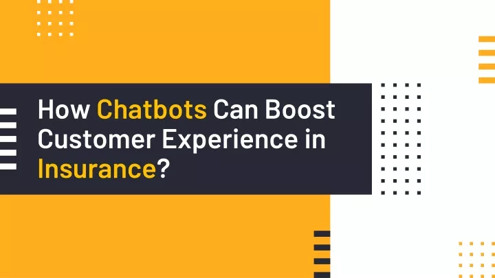 how chatbots can boost customer experience in insurance