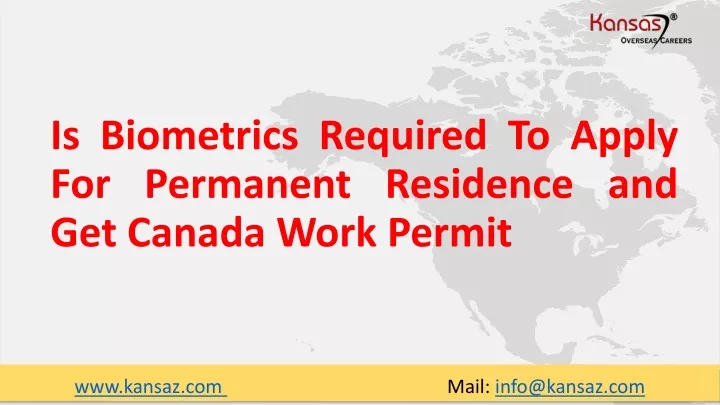 is biometrics required to apply for permanent residence and get canada work permit