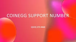 Coinegg Wallet Support Number【 ★1(315) 375-9460★ 】