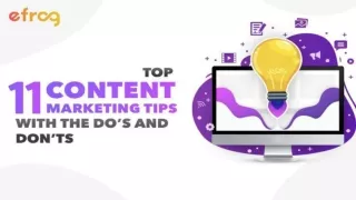 Top 11 Content Marketing Tips with the Do’s and Don’ts