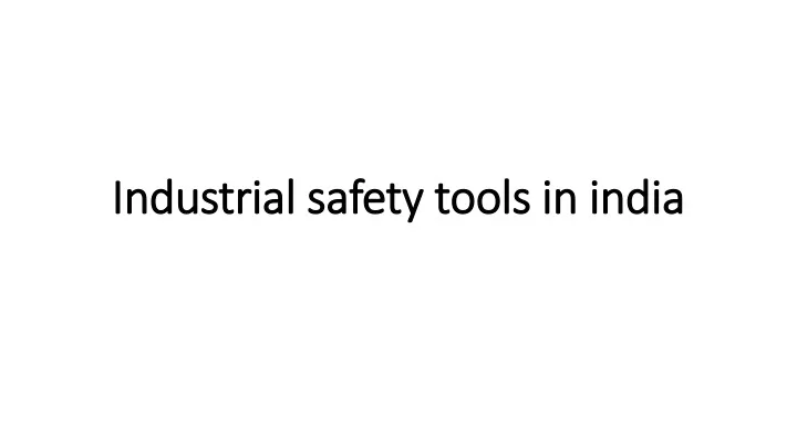 industrial safety tools in india
