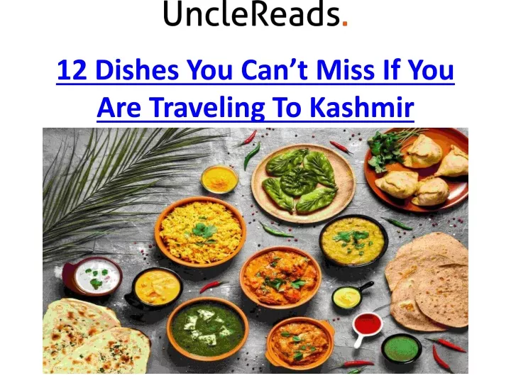 12 dishes you can t miss if you are traveling to kashmir