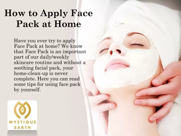 how to apply face pack at home