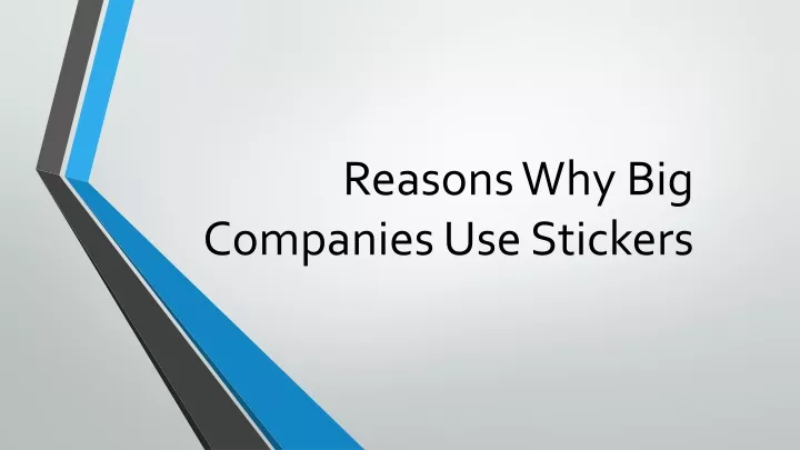 reasons why big companies use stickers