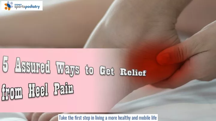 5 assured ways to get relief from heel pain