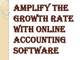 Try Online Accounting Software and Work Collaboration Anytime