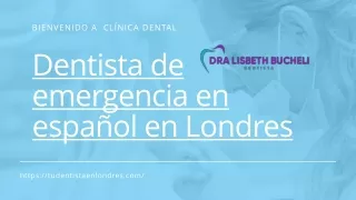 Dentista española de emergencia en Londres