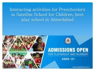 Satellite School For Children - Interacting activities for Preschoolers in Satellite School for Children, best play scho