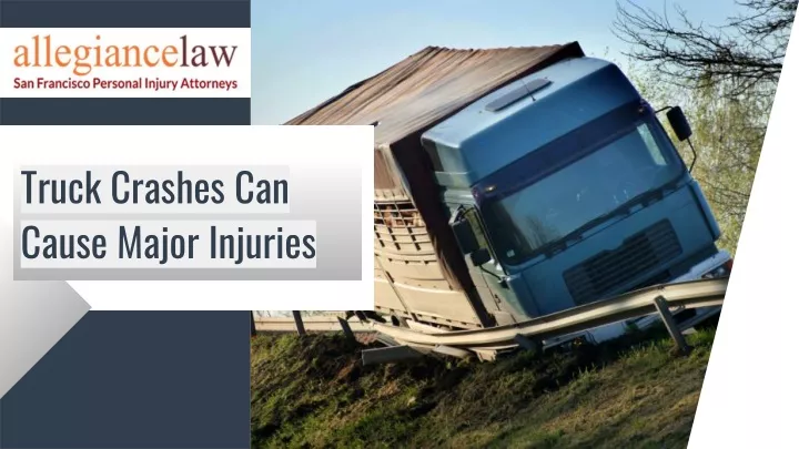truck crashes can cause major injuries