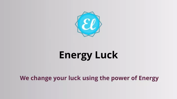 energy luck