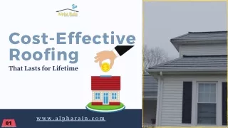 cost effective roofing that lasts for lifetime