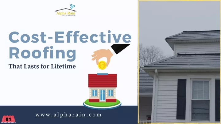 cost effective roofing that lasts for lifetime