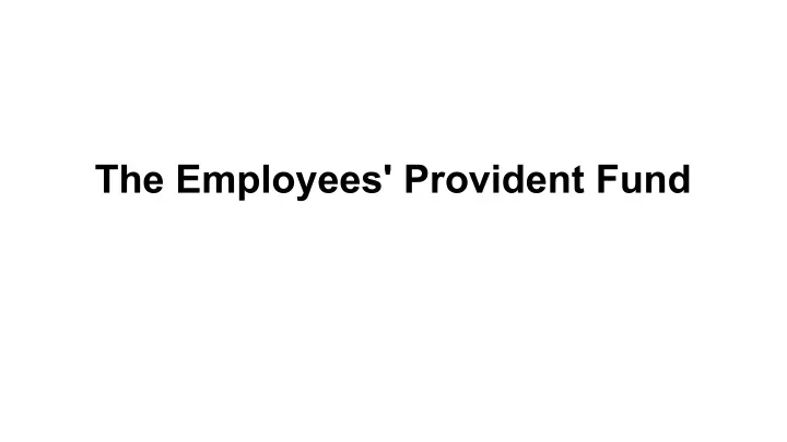 the employees provident fund