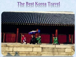 The Best Korea Travel