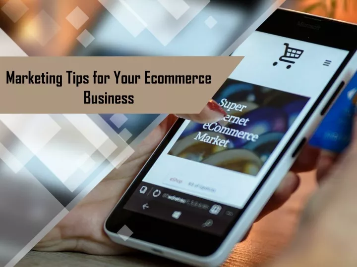 marketing tips for your ecommerce business