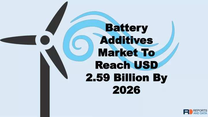 battery additives market to reach