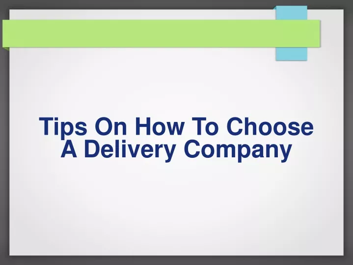 tips on how to choose a delivery company