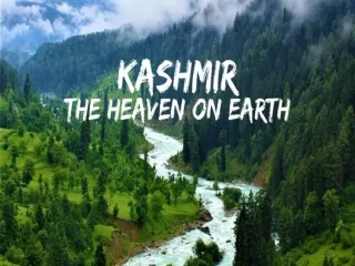 Kashmir: Heaven on Earth