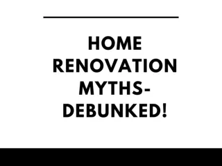 Top 5 Home renovation Myths-Debunked!