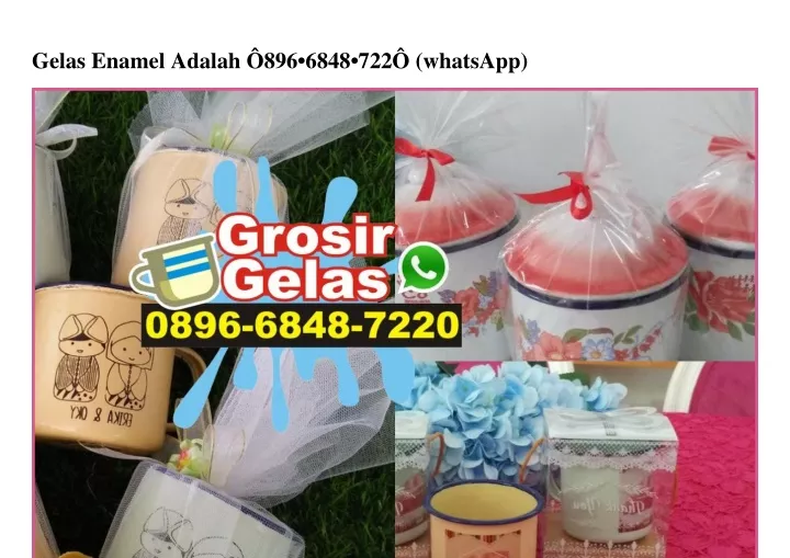 gelas enamel adalah 896 6848 722 whatsapp